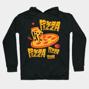 Pizza pizza pizza pizza Hoodie